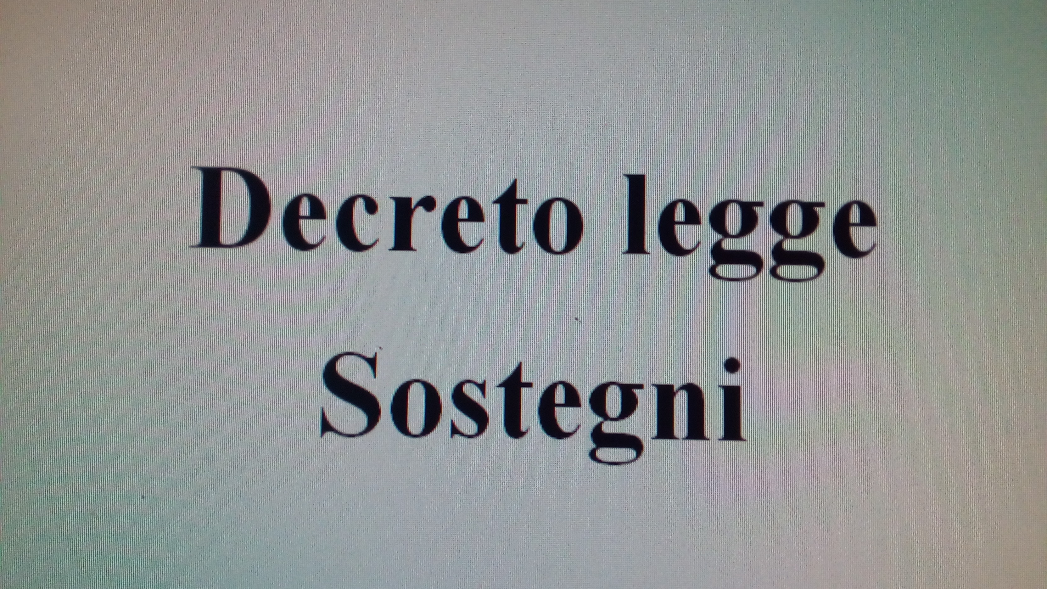 Via Libera Al Decreto Legge Sostegni Aiuti Ad Imprese Lavoratori